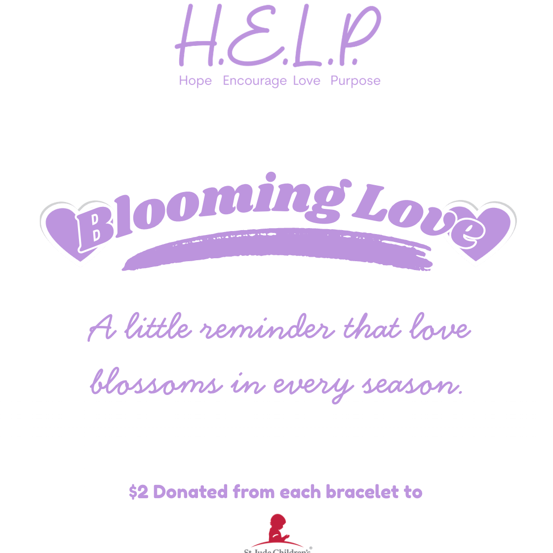 HELP by TJ August Limited Edition Blooming Love Bracelet