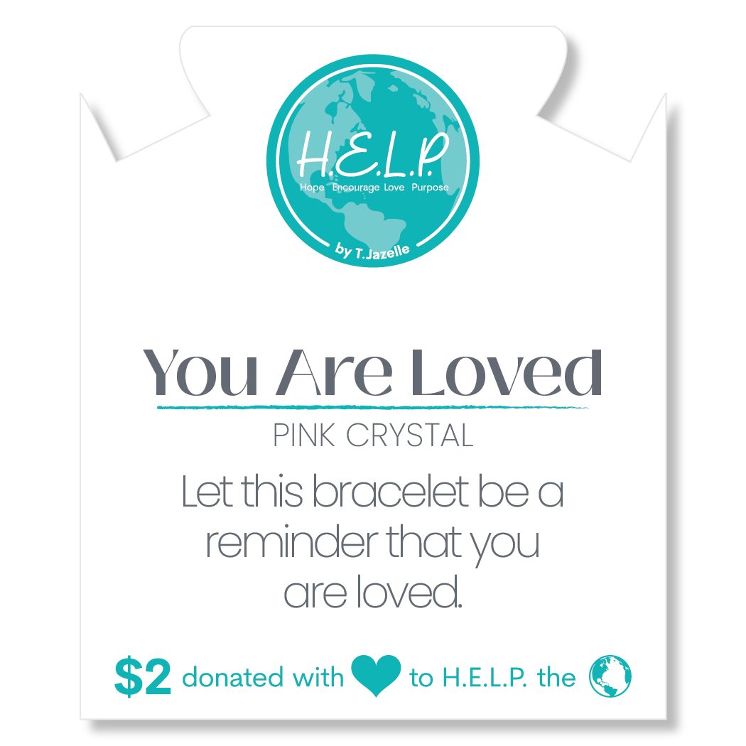 HELP by TJ You Are Loved Stacker Bracelet with Pink Crystal Beads