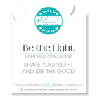 HELP by TJ Be the Light Stacker with Light Blue Opalescent