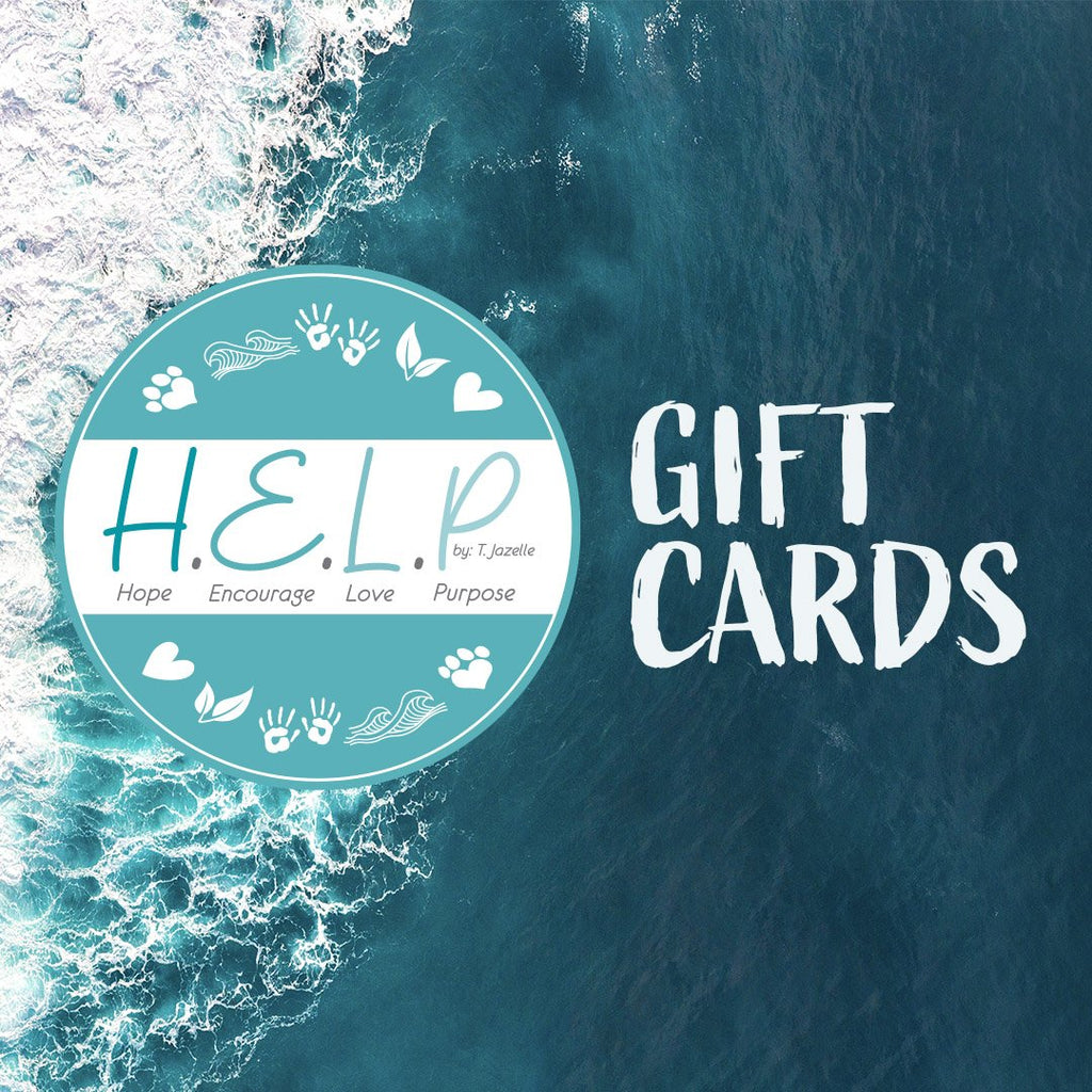 HELP by TJ H.E.L.P. Gift Cards